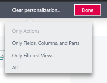 Picture of the Clear Personalization... Button and it's options; Only Actions, Only Fields, Columns, and Parts, All